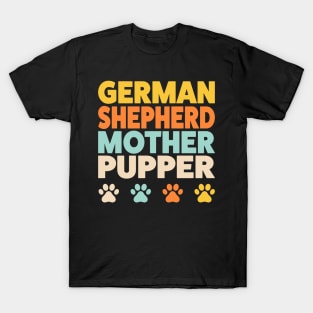 German Shepherd Mom Mother Pupper Funny T-Shirt